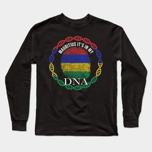 Mauritius Its In My DNA - Gift for Mauritian From Mauritius Long Sleeve T-Shirt